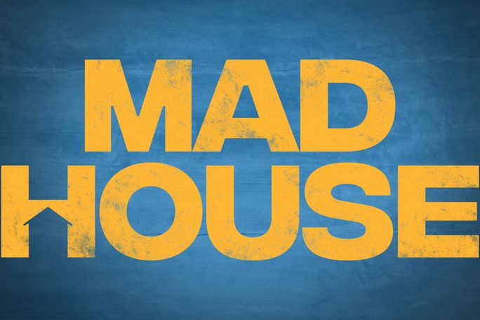 Mad House