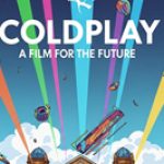 Coldplay: A Film for the Future front